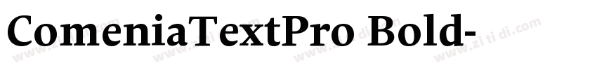 ComeniaTextPro Bold字体转换 ComeniaTextPro Bold字体转换